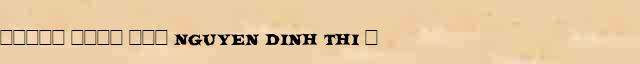 ����� ���� ��� (Nguyen Dinh Thi) (� . 1924) ������� ���������(������) � ������� ����������������� �������� ������� 
